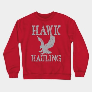 Hawk Hauling Crewneck Sweatshirt